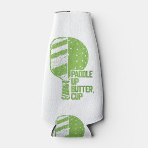 Funny Pickleball Paddle Up Butter Cup Bottle Cooler
