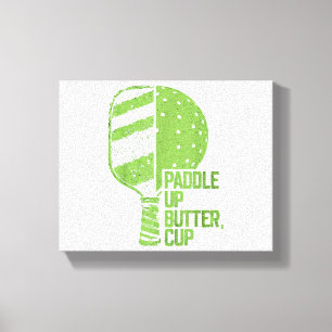 Funny Pickleball Paddle Up Butter Cup Canvas Print