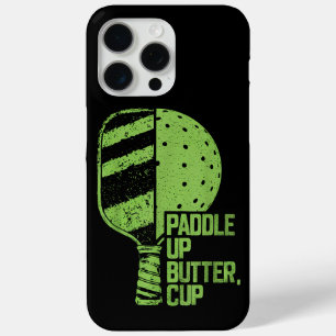 Funny Pickleball Paddle Up Butter Cup iPhone 15 Pro Max Case