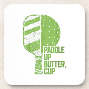 Funny Pickleball Paddle Up Butter Cup Coaster