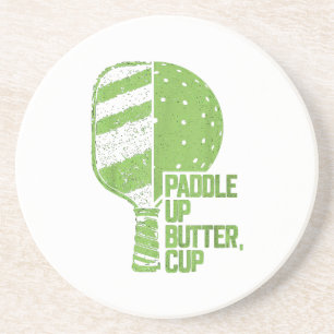 Funny Pickleball Paddle Up Butter Cup Coaster