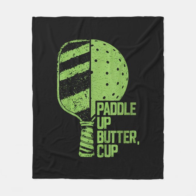 Funny Pickleball Paddle Up Butter Cup Fleece Blanket (Front)