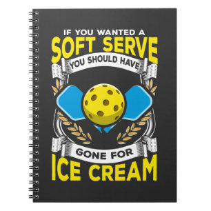 Funny Pickleball Player Serve Sarcastic Sport Notebook