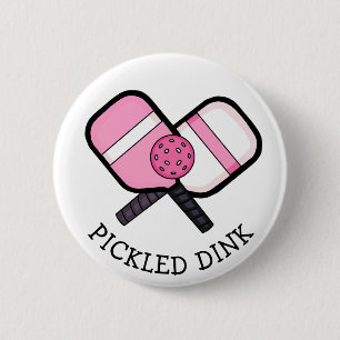 Funny Pickleball Pun 6 Cm Round Badge