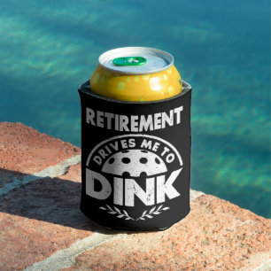Funny Pickleball Retirement Drives Me To Dink Gift Can Cooler