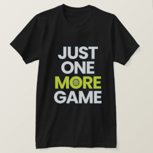 Funny Pickleball Shirt – Just One More Game 🏓 P