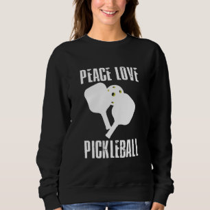 Funny Pickleball   Sweatshirt