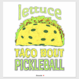 Funny Pickleball Taco Quote