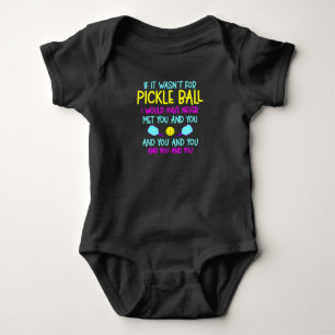 Funny Pickleball Team Quote Pickleball Player Baby Bodysuit
