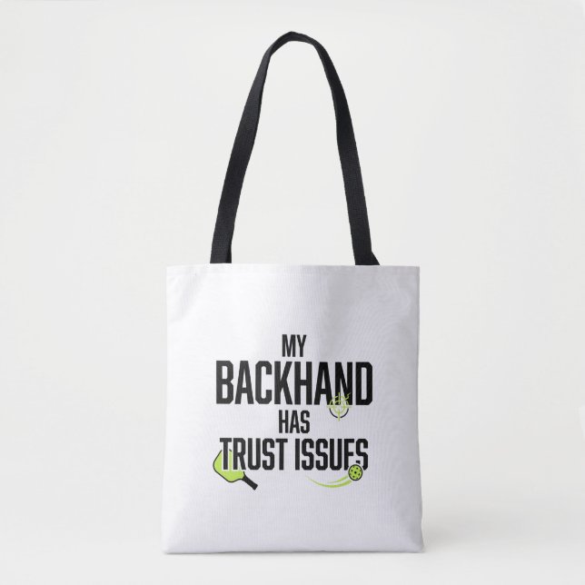 Funny Pickleball Tote Bag - Backhand Issues (Front)