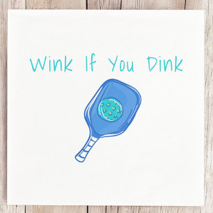 Funny Pickleball Wink if You Dink Humour Napkin