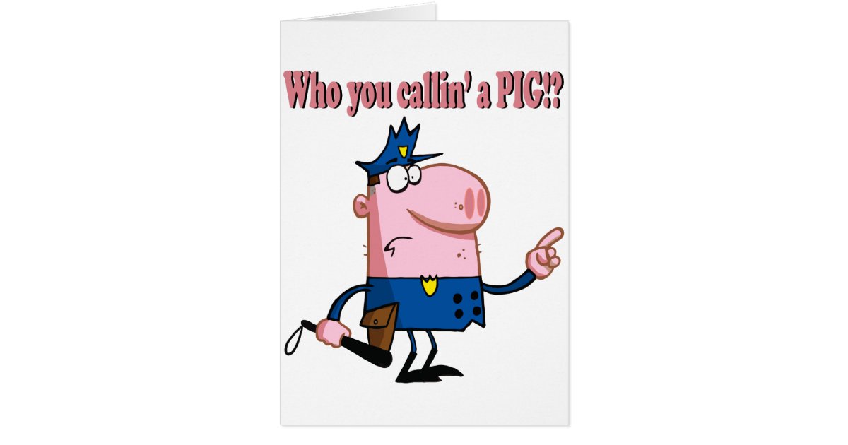 funny pig cartoon cop policeman Zazzle