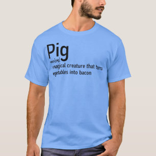 Funny Pig Definition Bacon Lover Fun Farmer Letter T-Shirt