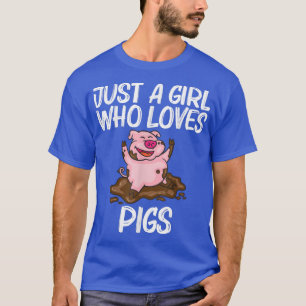 Funny Pig Design For Girls Mom Hog Farmer Farm Ani T-Shirt