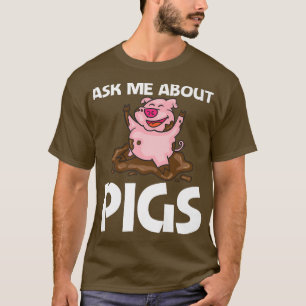 Funny Pig Design For Men Women Hog Farmer Farm Ani T-Shirt