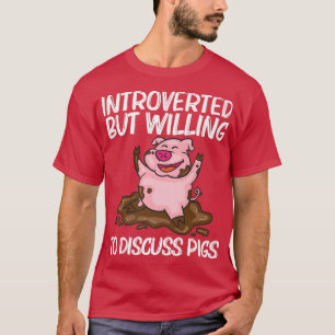 Funny Pig Design For Men Women Hog Farmer Farm Ani T-Shirt