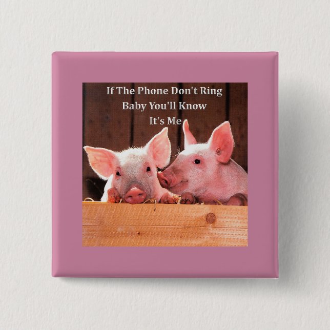 Funny Pig Memes with funny pig sayings and quotes 15 Cm Square Badge (Front)