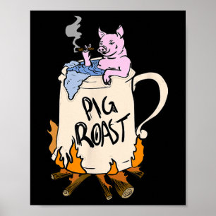 Funny Pig Spit Roast Bbq Party Grill Master Gift  Poster