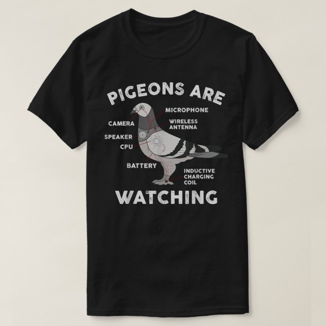 Funny Pigeon Anatomy Birds Flies Spies Pigeons Are T-Shirt (Design Front)