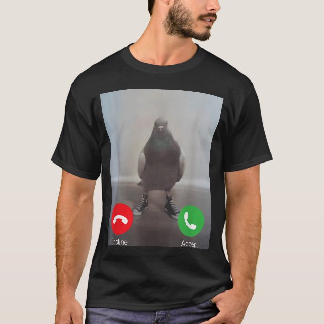 Funny Pigeon Calling Meme Silly Brainrot Absurd T-Shirt (Front)