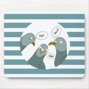 Funny Pigeon Greetings With Blue Stripes Mouse Mat