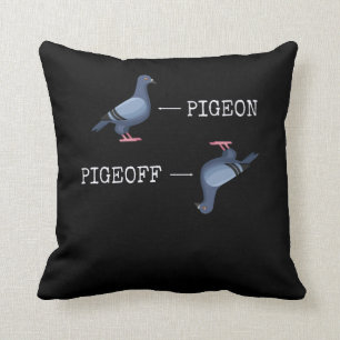 Funny Pigeon Joke Animal Bird Humour Cushion