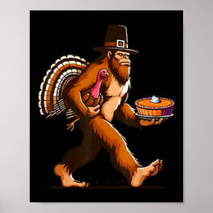 Funny Pilgrim Sasquatch Yeti And Pumpkin Pie Thank Poster