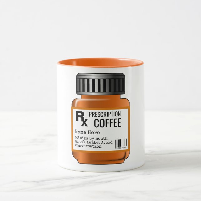 FUNNY Pill Bottle Label COFFEE Prescription Mug (Center)