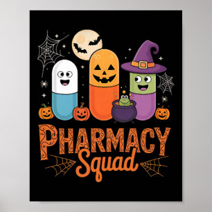 Funny Pills Pharmacy Pharmacist Squad Cute Hallowe Poster