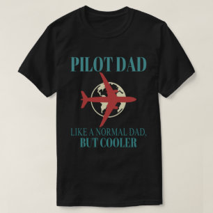 Funny Pilot Art For Dad Pilot Aviation Aeroplane T-Shirt