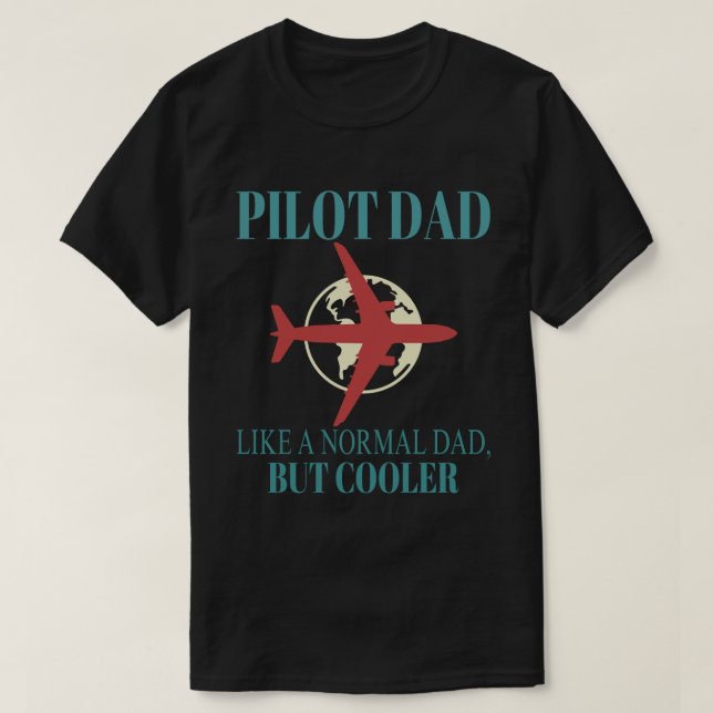 Funny Pilot Art For Dad Pilot Aviation Aeroplane  T-Shirt (Design Front)