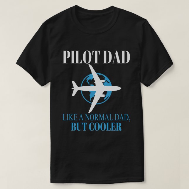 Funny Pilot Art For Dad Pilot Aviation Aeroplane  T-Shirt (Design Front)