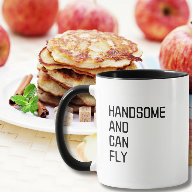 Funny Pilot Quote Handsome and Can Fly Aviator  Mug (Creator Uploaded)