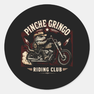 Funny Pinche Cowboy Gringo Riding Club Motorcycle Classic Round Sticker