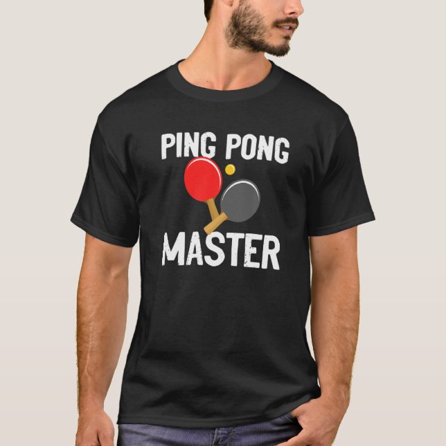 Funny Ping Pong Master Outfittable Tennis T-Shirt (Front)