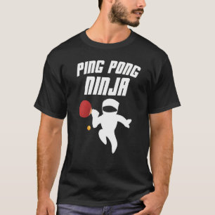 Funny Ping Pong Ninja T-Shirt Table Tennis Lover S