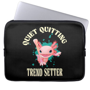 Funny Pink Axolotl Quiet Quitting Trend Setter Laptop Sleeve