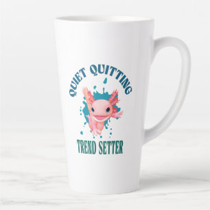 Funny Pink Axolotl Quiet Quitting Trend Setter Latte Mug