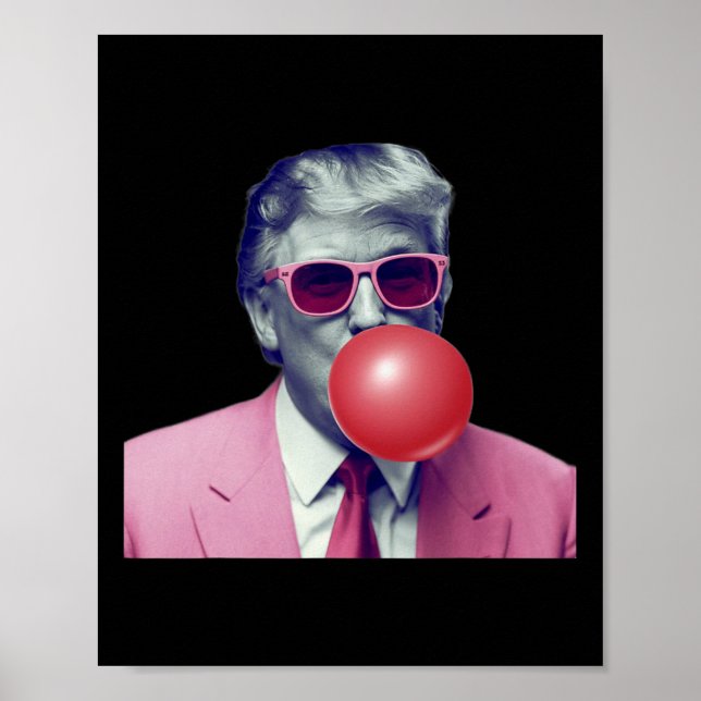 Funny Pink Donald Trump Bubble Gum Yum Tee  Poster (Front)