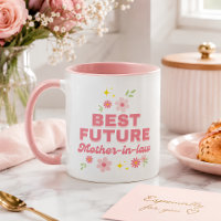 Funny Pink Floral Best Future Mother in law