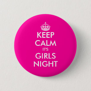 Funny pink keep calm its girls night out buttons
