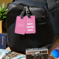 Funny Pink Nope  Not Your Bag Text