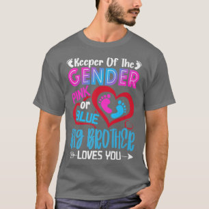 Funny Pink Or Blue Big Brother Loves You Gender Re T-Shirt