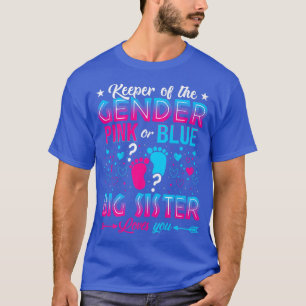 Funny Pink Or Blue Big Sister Loves You Gender Rev T-Shirt
