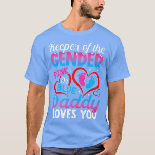 Funny Pink Or Blue Daddy Loves You Gender Reveal C T-Shirt