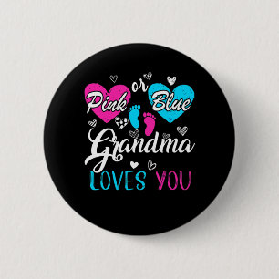 Funny Pink or Blue Grandma Loves You Baby Gender r 6 Cm Round Badge