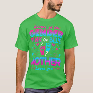 Funny Pink Or Blue Mother Loves You Gender Reveal  T-Shirt
