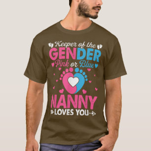 Funny Pink Or Blue Nanny Loves You Gender Reveal C T-Shirt
