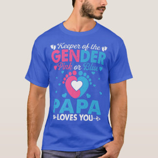 Funny Pink Or Blue Papa Loves You Gender Reveal Cu T-Shirt
