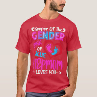 Funny Pink Or Blue Stepmom Loves You Gender Reveal T-Shirt